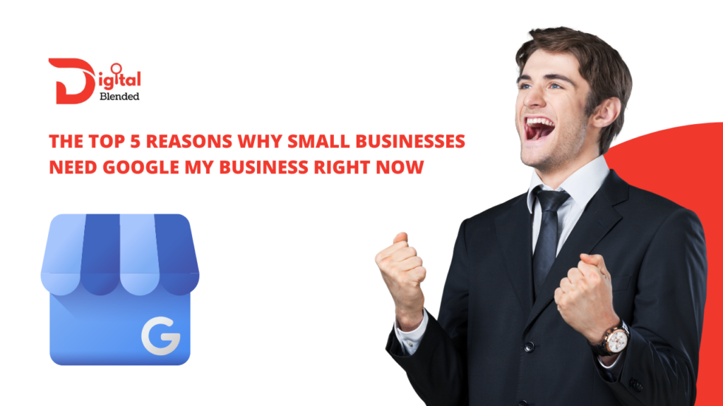 Why Small Businesses Need Google My Business